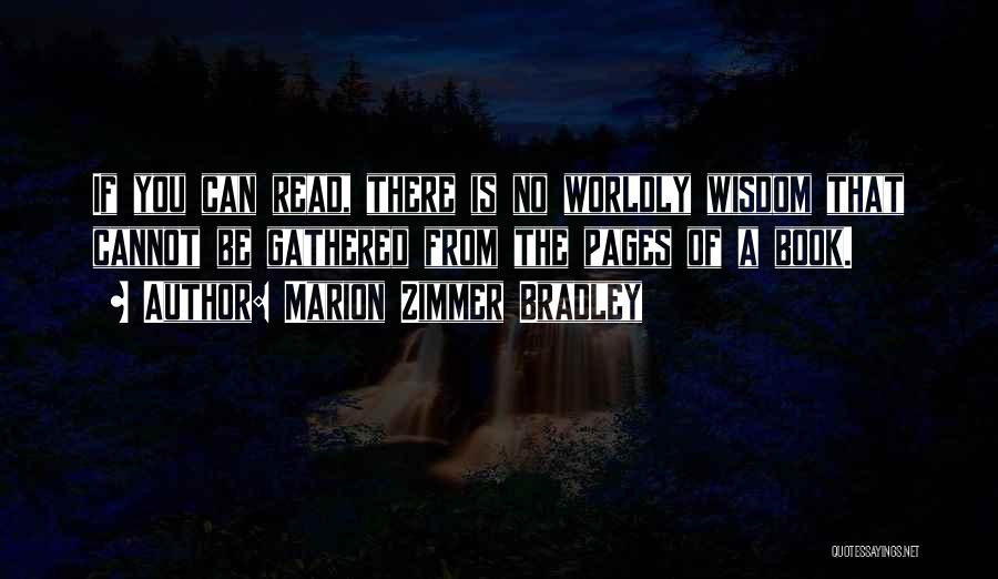 A Wisdom Quotes By Marion Zimmer Bradley
