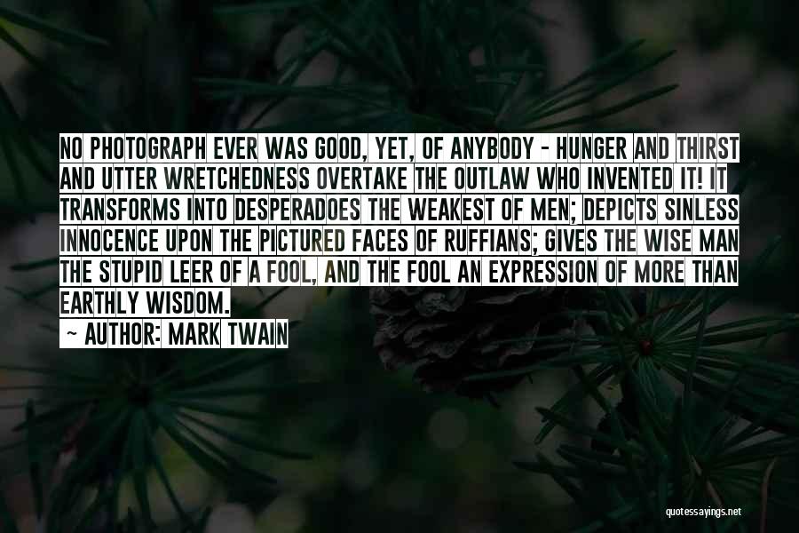 A Wise Man And A Fool Quotes By Mark Twain