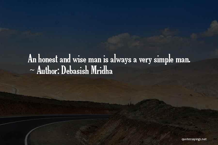 A Wise Man Love Quotes By Debasish Mridha