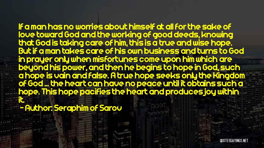 A Wise Man Love Quotes By Seraphim Of Sarov