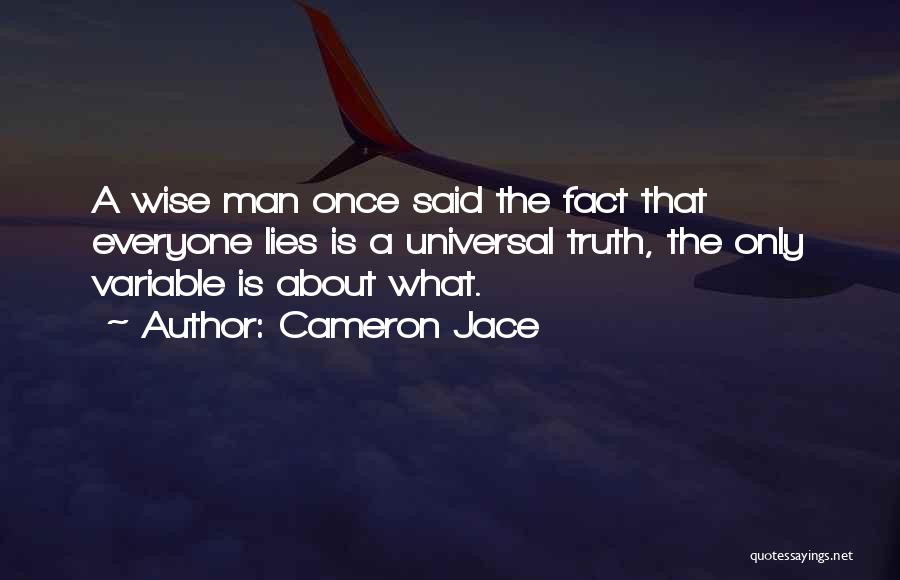 A Wise Man Once Quotes By Cameron Jace