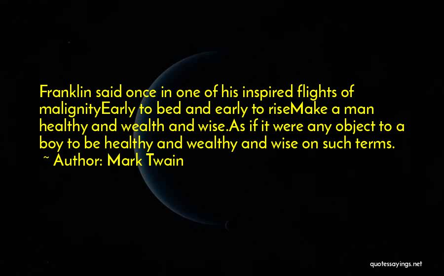 A Wise Man Once Quotes By Mark Twain
