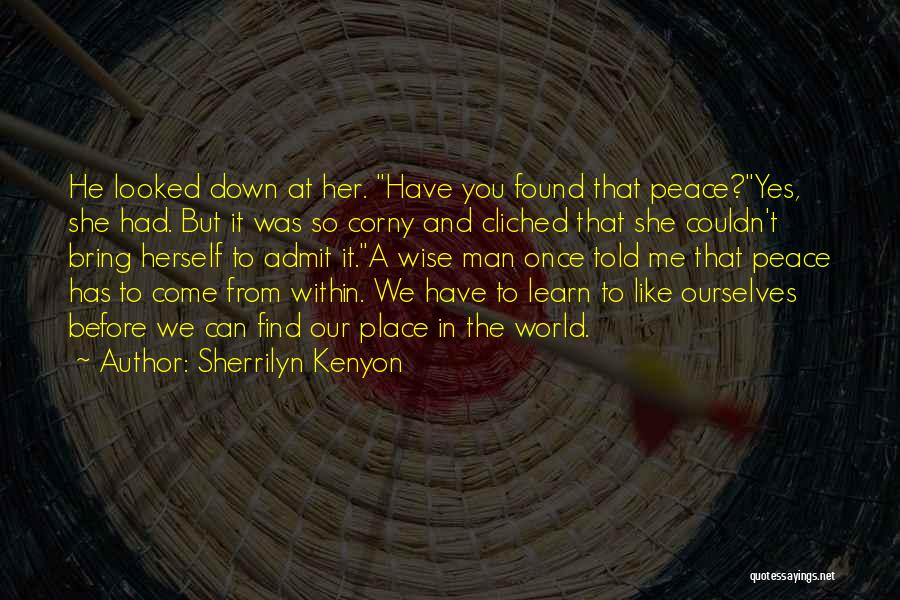 A Wise Man Once Quotes By Sherrilyn Kenyon