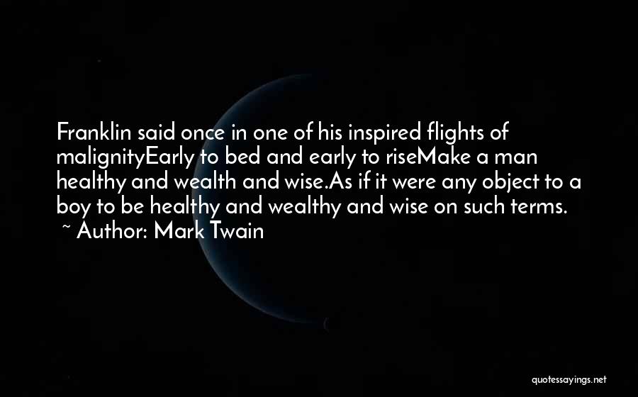 A Wise Man Once Said Quotes By Mark Twain