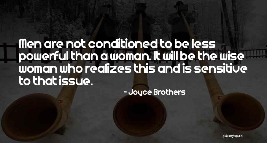 A Wise Woman Quotes By Joyce Brothers A Wise Woman Quotes By Joyce Brothers