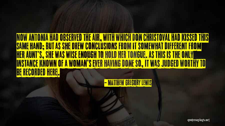 A Wise Woman Quotes By Matthew Gregory Lewis A Wise Woman Quotes By Matthew Gregory Lewis