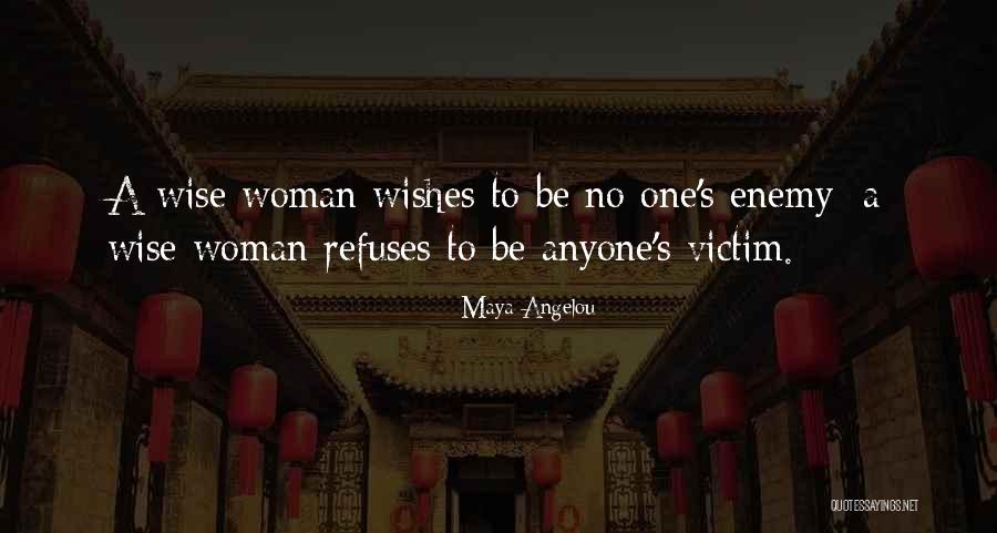 A Wise Woman Quotes By Maya Angelou A Wise Woman Quotes By Maya Angelou