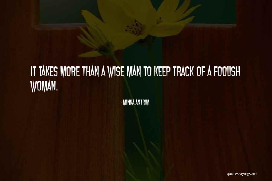A Wise Woman Quotes By Minna Antrim A Wise Woman Quotes By Minna Antrim