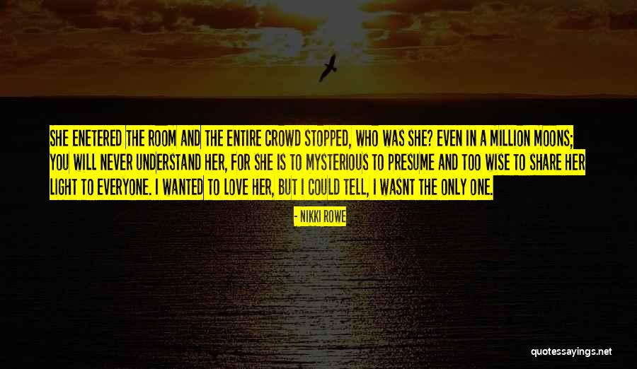 A Wise Woman Quotes By Nikki Rowe A Wise Woman Quotes By Nikki Rowe
