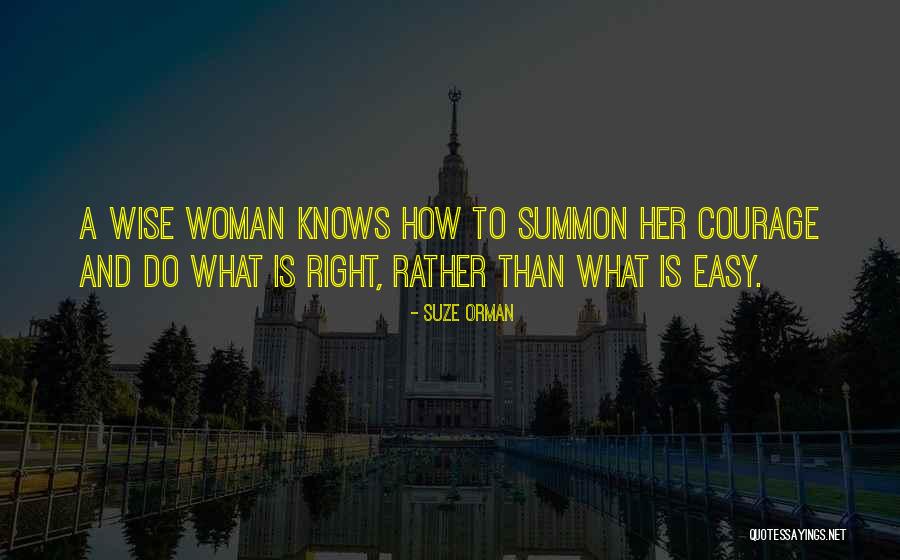 A Wise Woman Quotes By Suze Orman A Wise Woman Quotes By Suze Orman