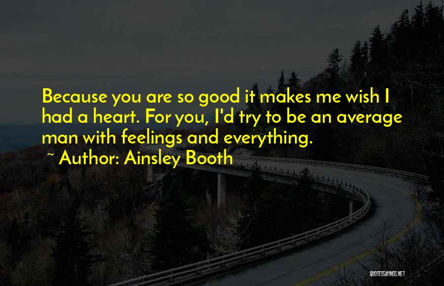 A Wish For You Quotes By Ainsley Booth