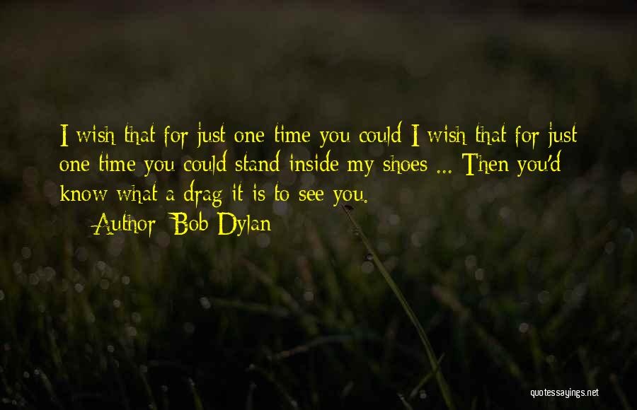 A Wish For You Quotes By Bob Dylan