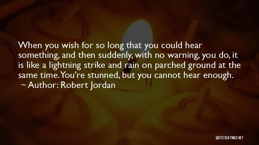 A Wish For You Quotes By Robert Jordan