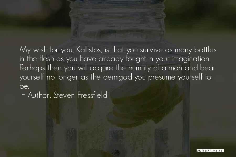 A Wish For You Quotes By Steven Pressfield