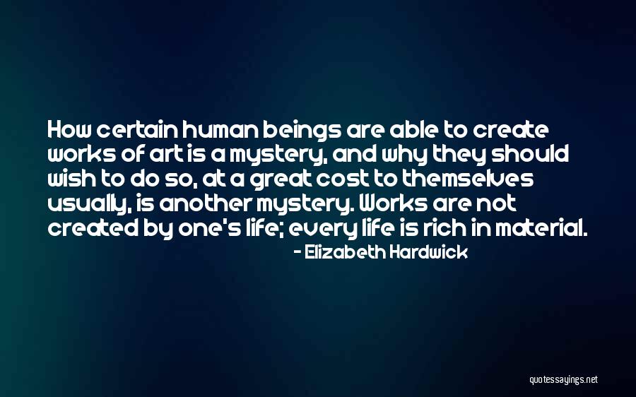 A Wish Quotes By Elizabeth Hardwick