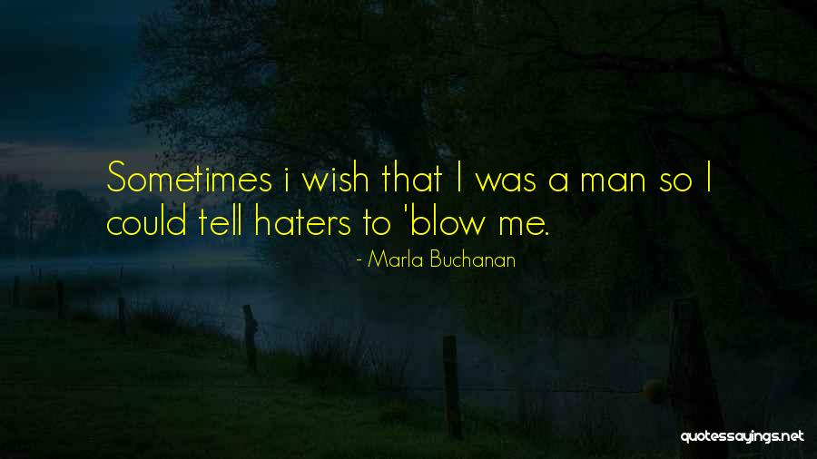 A Wish Quotes By Marla Buchanan