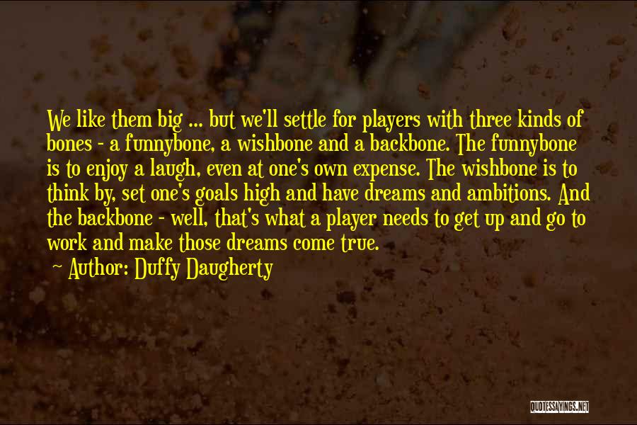 A Wishbone Quotes By Duffy Daugherty