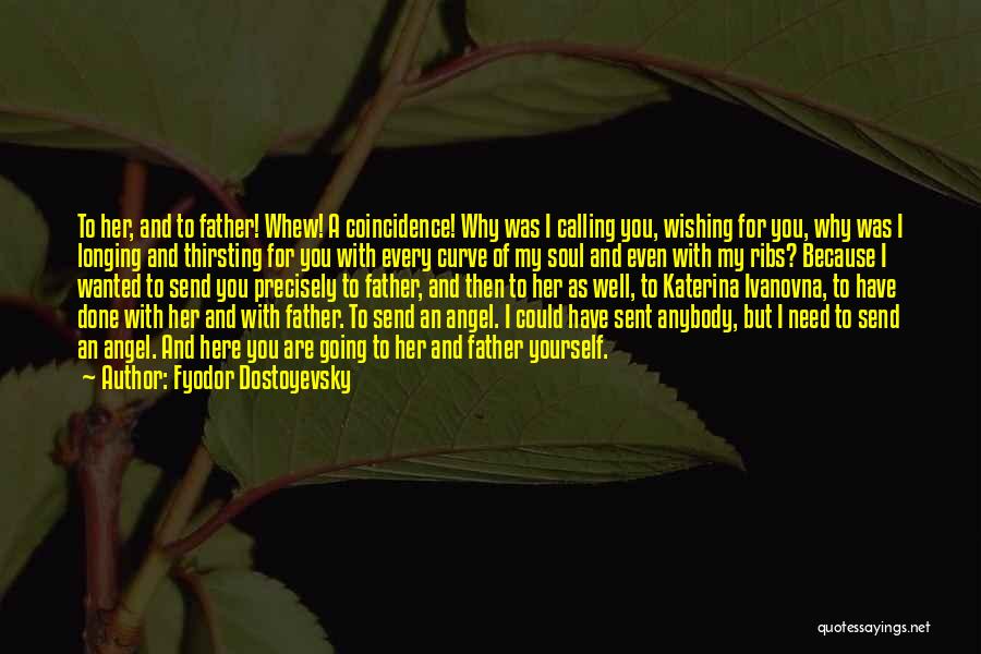 A Wishing Well Quotes By Fyodor Dostoyevsky