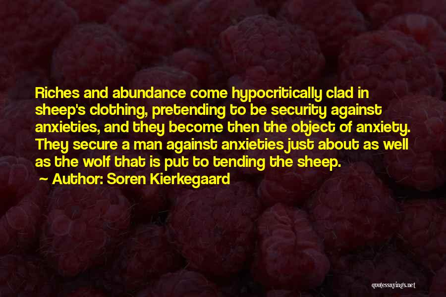 A Wolf In Sheep's Clothing Quotes By Soren Kierkegaard