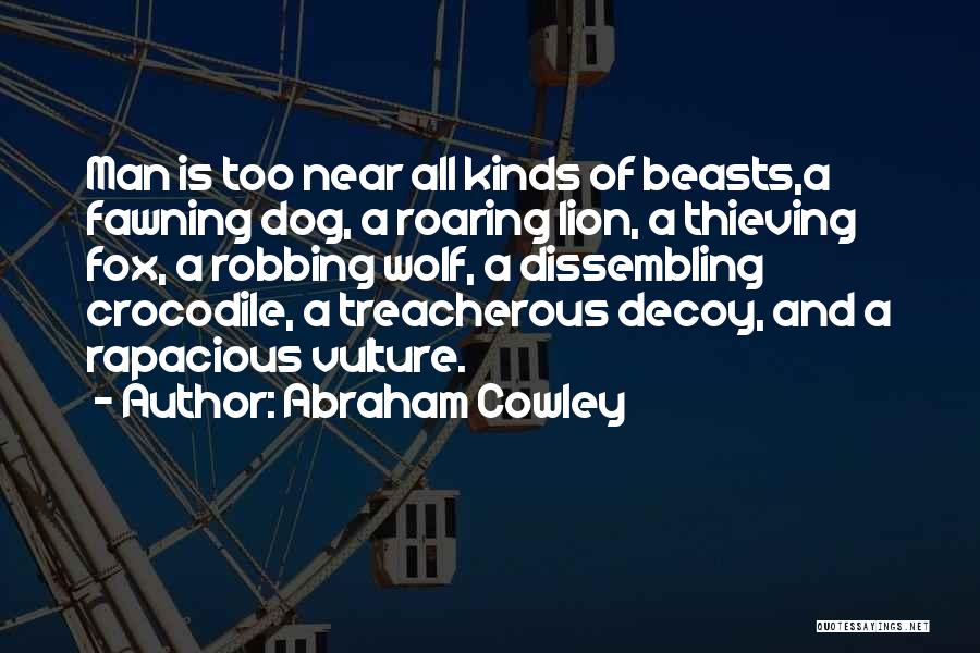 A Wolf Quotes By Abraham Cowley