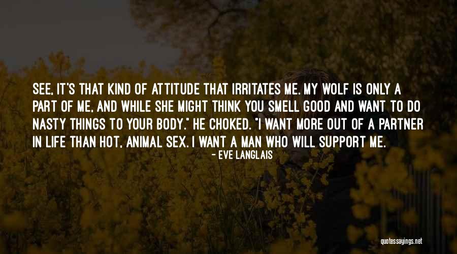 A Wolf Quotes By Eve Langlais