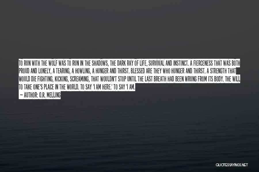 A Wolf Quotes By O.R. Melling A Wolf Quotes By O.R. Melling