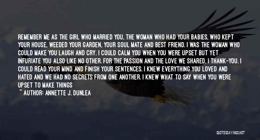 A Woman About To Get Married Quotes By Annette J. Dunlea