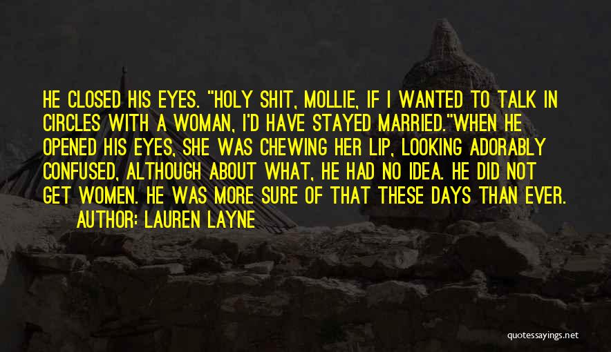 A Woman About To Get Married Quotes By Lauren Layne