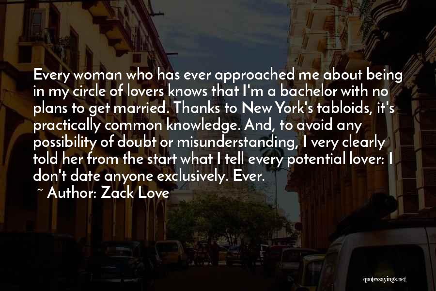A Woman About To Get Married Quotes By Zack Love