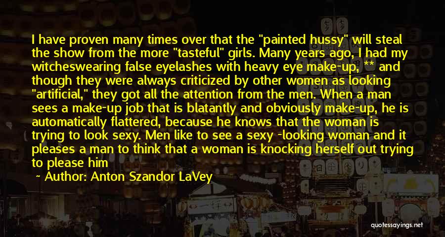 A Woman Always Knows Quotes By Anton Szandor LaVey