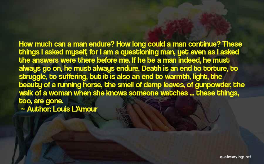 A Woman Always Knows Quotes By Louis L'Amour