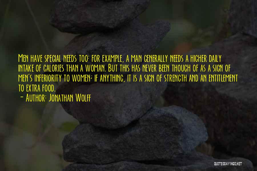 A Woman Has Needs Quotes By Jonathan Wolff