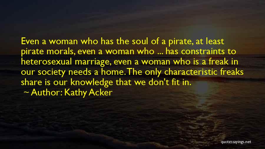 A Woman Has Needs Quotes By Kathy Acker