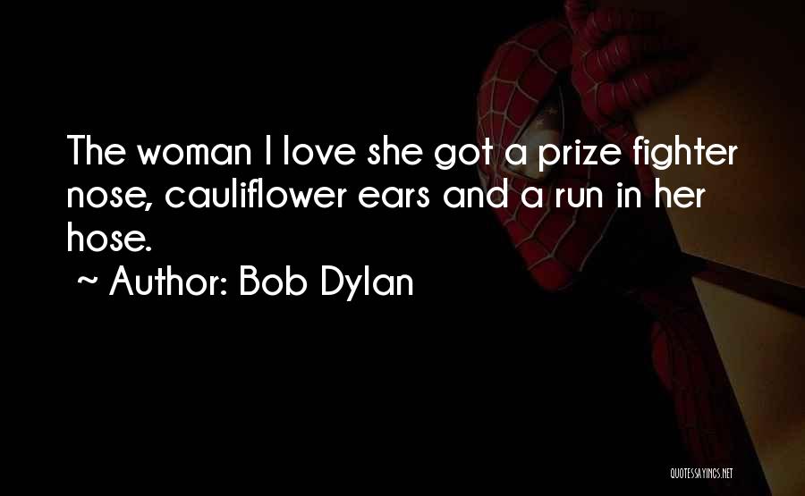 A Woman In Love Quotes By Bob Dylan