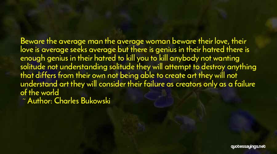 A Woman In Love Quotes By Charles Bukowski