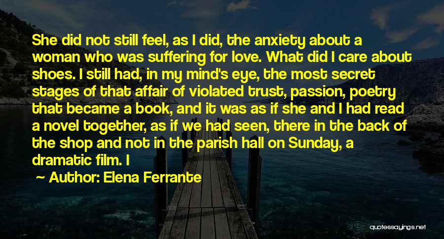 A Woman In Love Quotes By Elena Ferrante