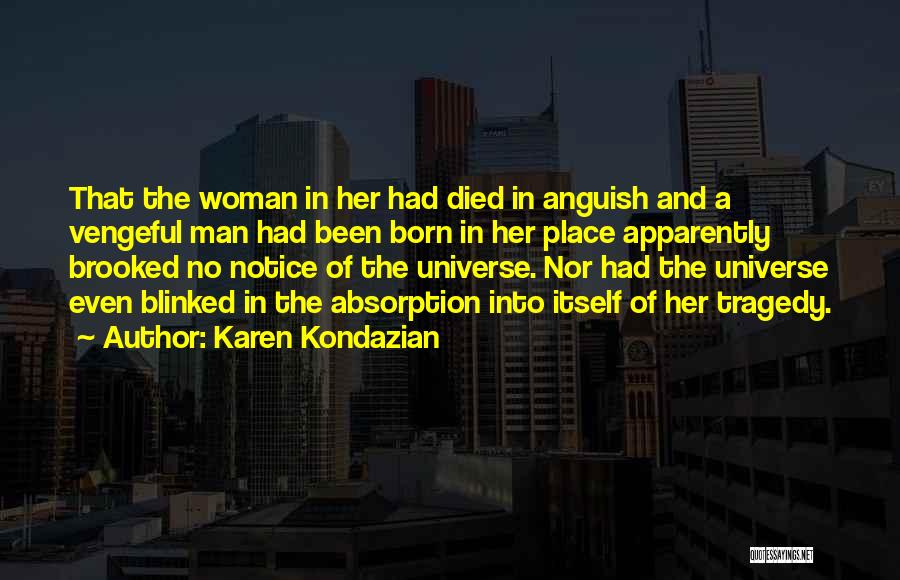 A Woman In Love Quotes By Karen Kondazian