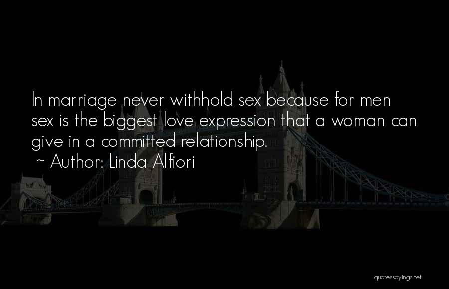 A Woman In Love Quotes By Linda Alfiori