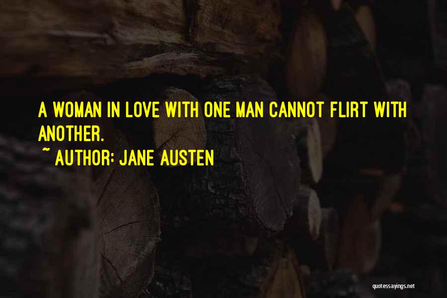 A Woman In Love With A Man Quotes By Jane Austen