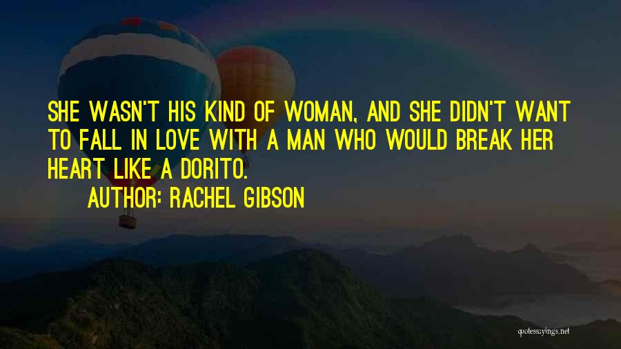 A Woman In Love With A Man Quotes By Rachel Gibson