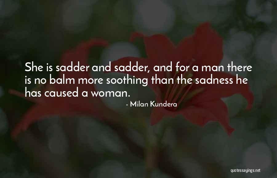 A Woman Is No Man Quotes By Milan Kundera A Woman Is No Man Quotes By Milan Kundera