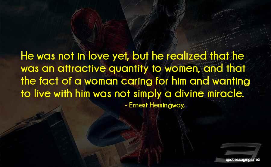A Woman Not Caring Quotes By Ernest Hemingway, A Woman Not Caring Quotes By Ernest Hemingway,