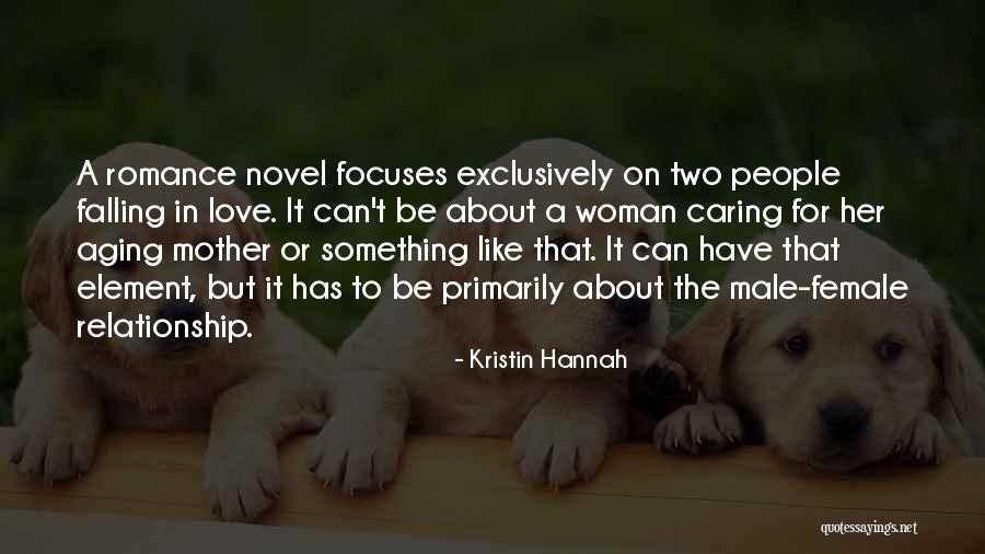 A Woman Not Caring Quotes By Kristin Hannah A Woman Not Caring Quotes By Kristin Hannah