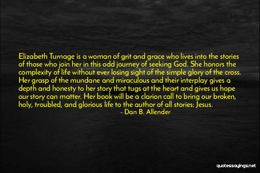 A Woman Of God Quotes By Dan B. Allender