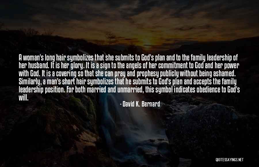 A Woman Of God Quotes By David K. Bernard