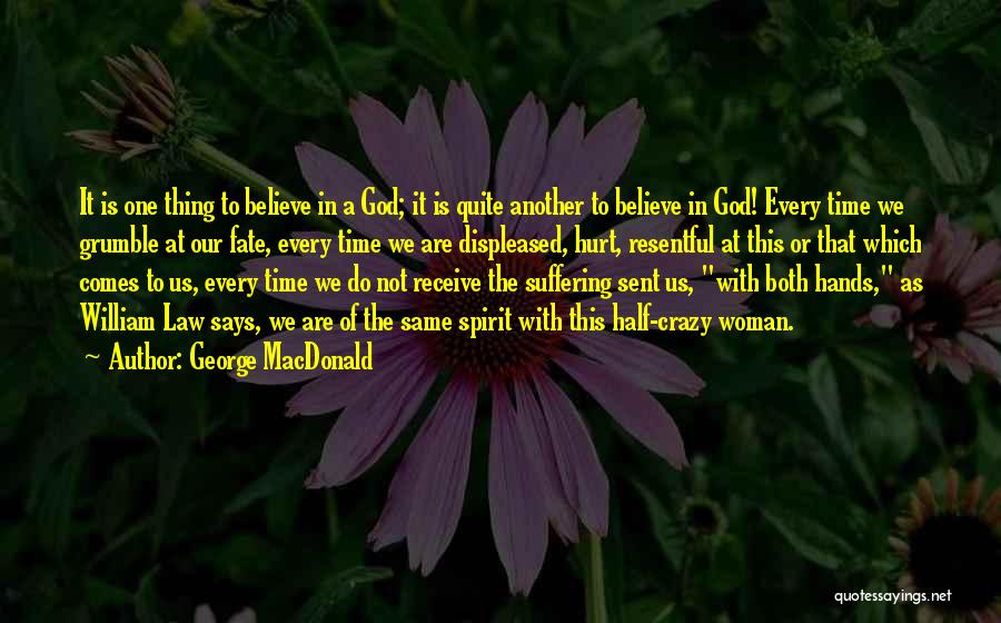 A Woman Of God Quotes By George MacDonald