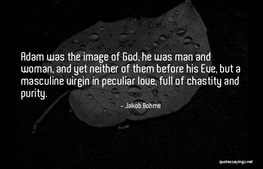 A Woman Of God Quotes By Jakob Bohme