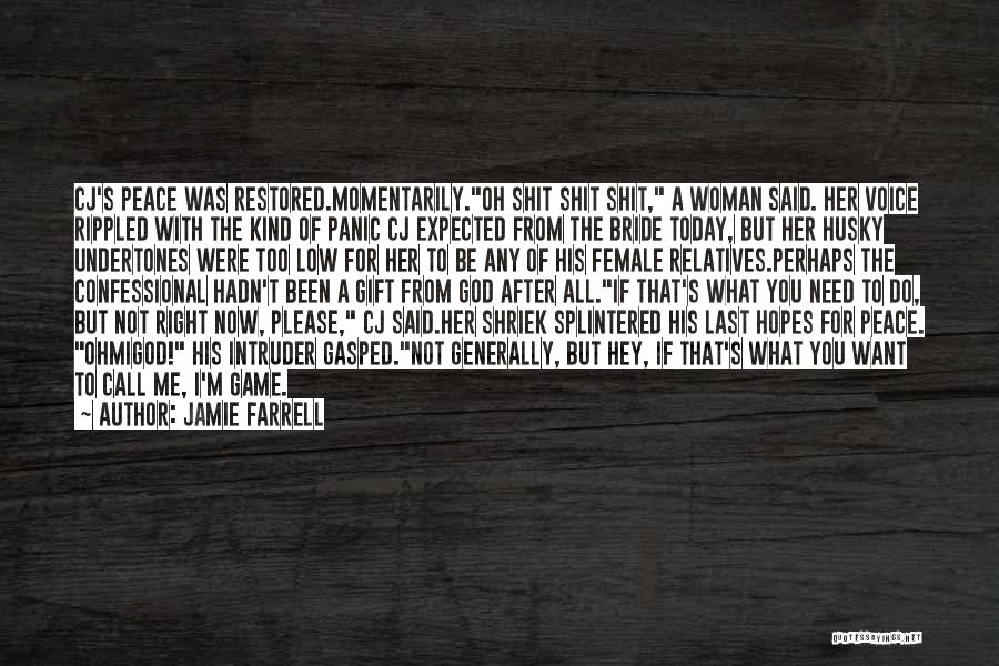 A Woman Of God Quotes By Jamie Farrell