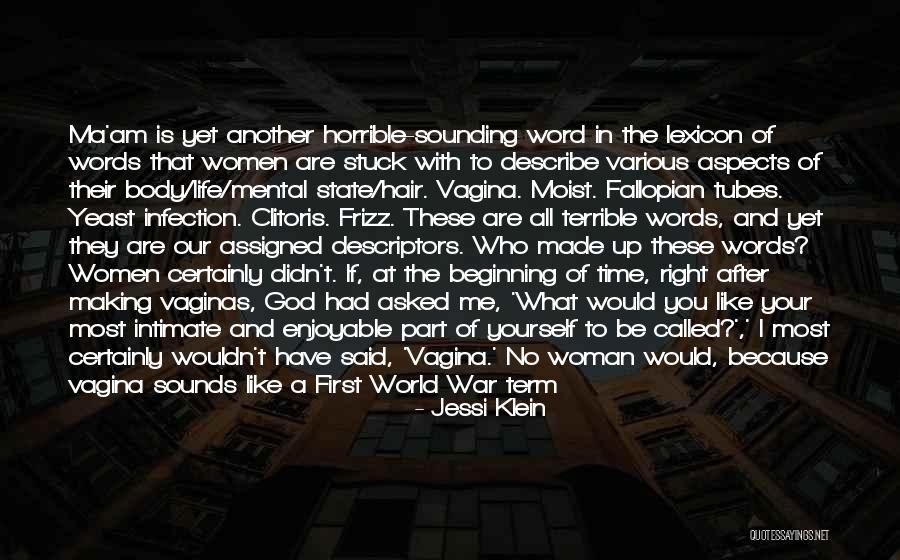 A Woman Of God Quotes By Jessi Klein