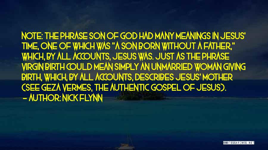 A Woman Of God Quotes By Nick Flynn